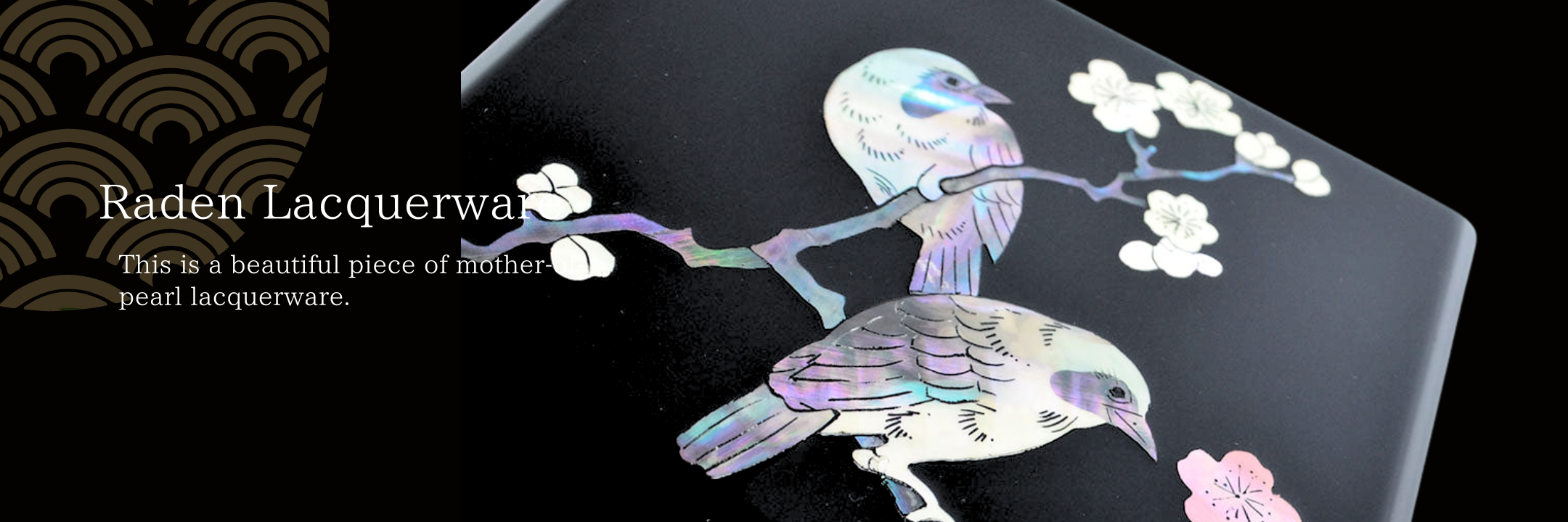 RADEN LACQUERWARE